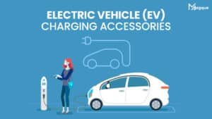 Read more about the article Electric Vehicle (EV) Charging Accessories