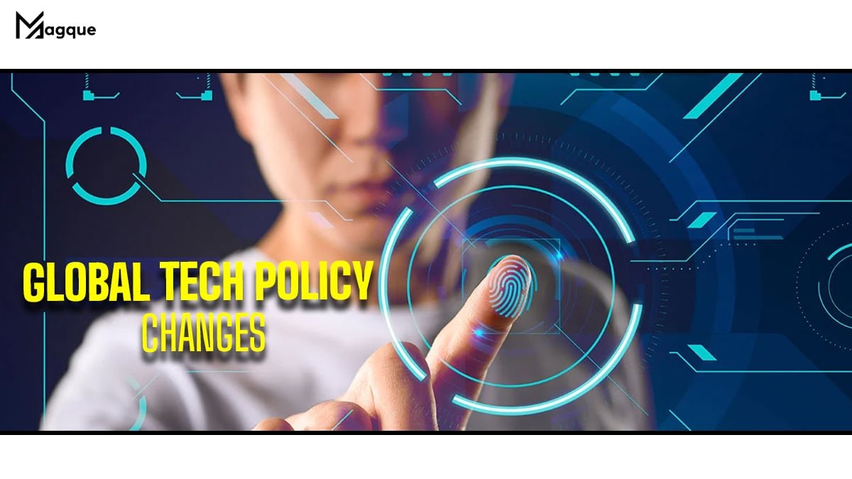 Global Tech Policy Changes