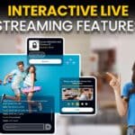 Interactive Live Streaming Features