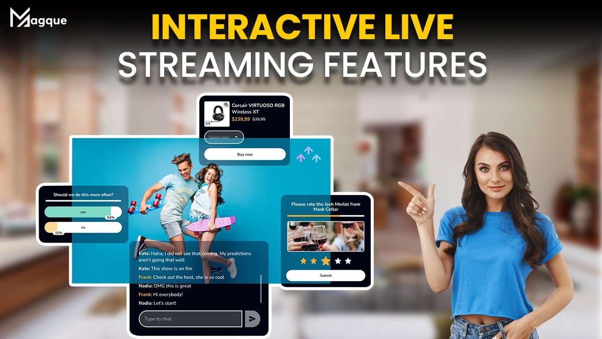 Interactive Live Streaming Features