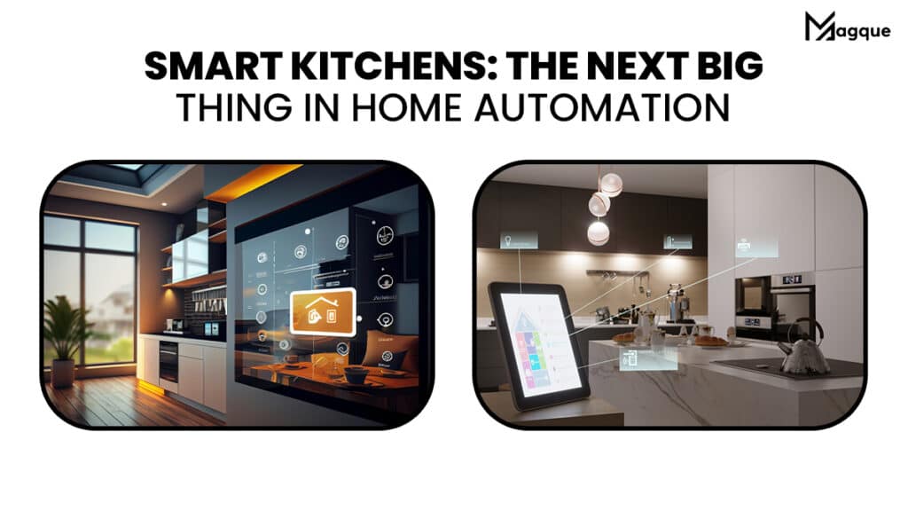 Smart Kitchens