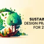 Sustainable Design Practices for 2024