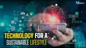 Read more about the article Technology for a Sustainable Lifestyle