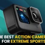 The Best Action Cameras for Extreme Sports