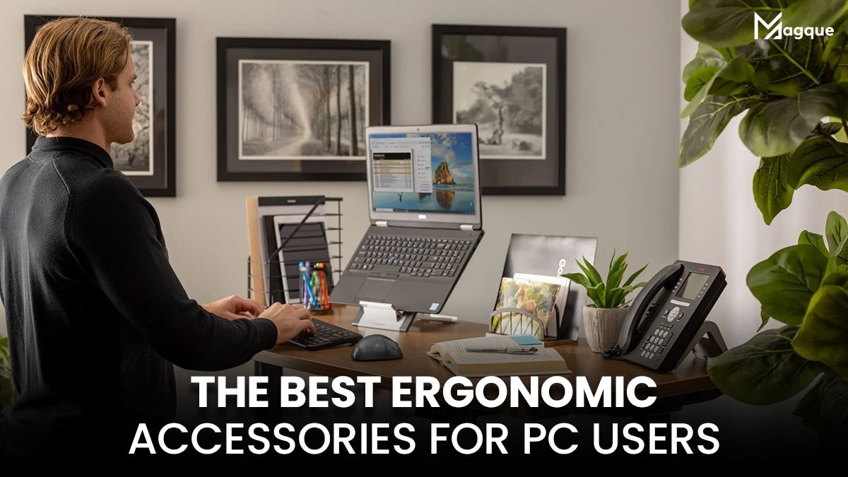 Read more about the article The Best Ergonomic Accessories for PC Users