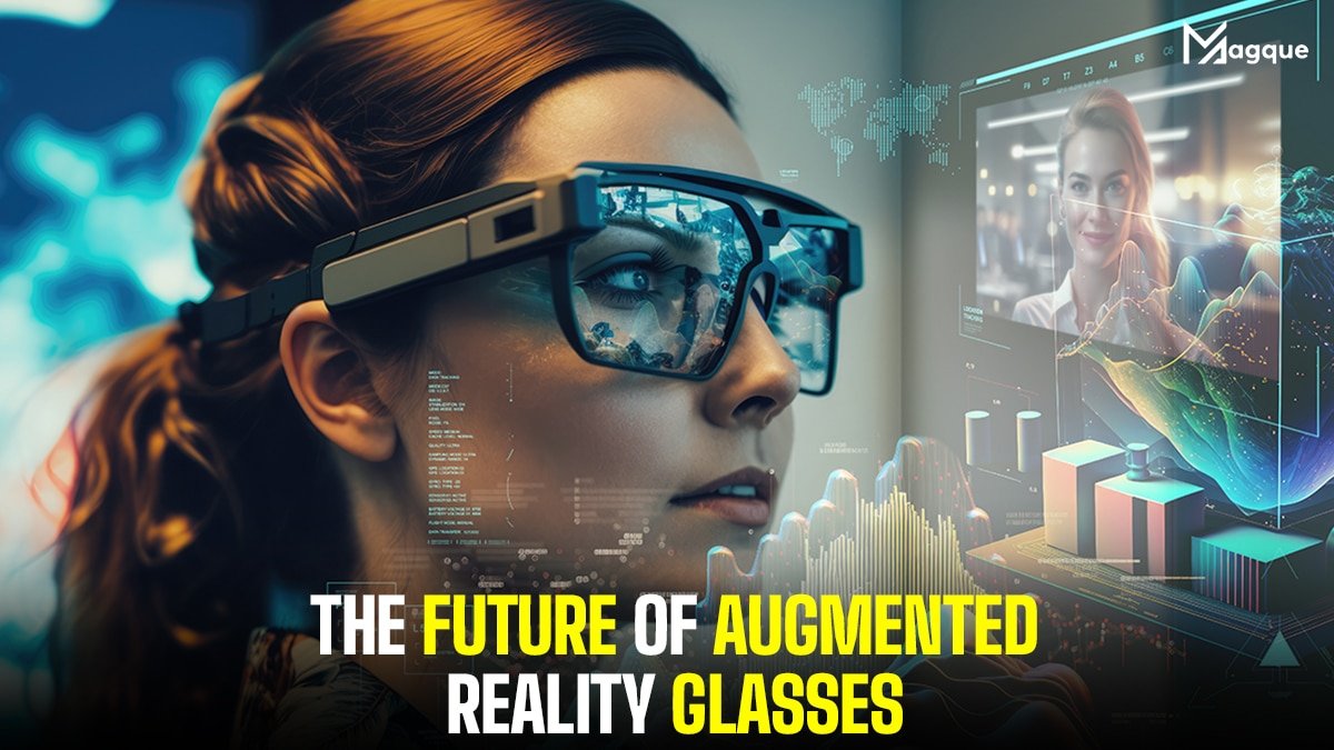 Read more about the article The Future of Augmented Reality Glasses