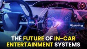 Read more about the article The Future of In-Car Entertainment Systems