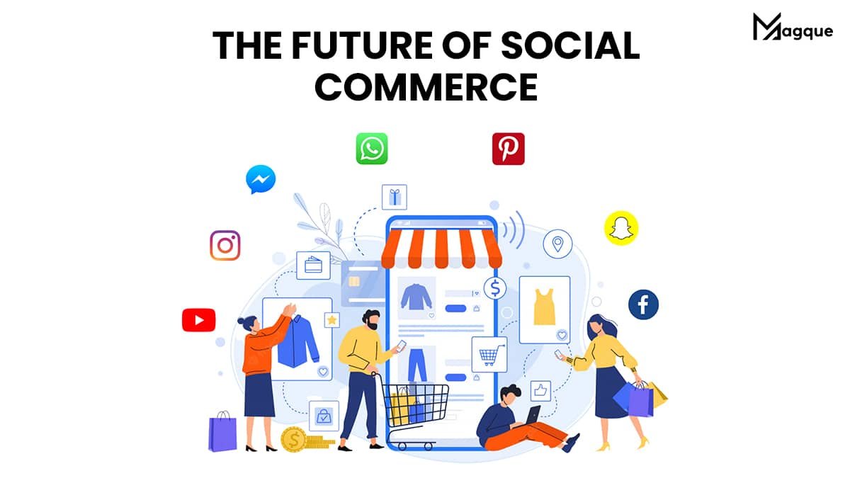 You are currently viewing The Future of Social Commerce