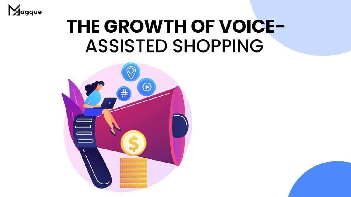 Read more about the article The Growth of Voice-Assisted Shopping
