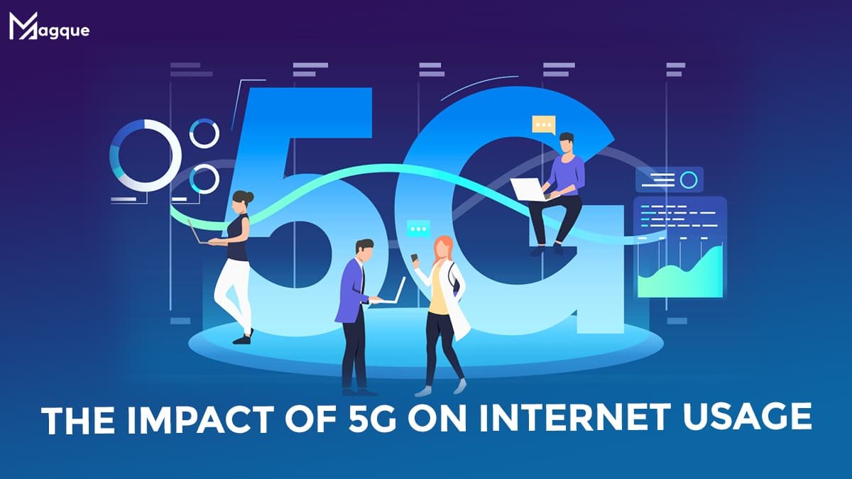 The Impact of 5G on Internet Usage