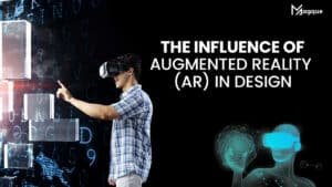 Read more about the article The Influence of Augmented Reality (AR) in Design