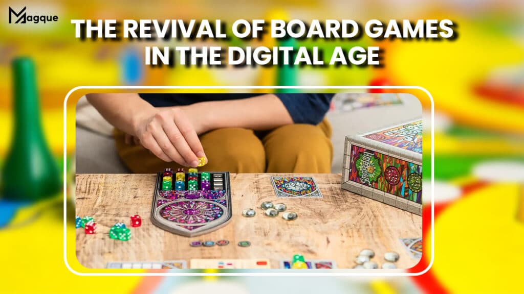 The Revival of Board Games in the Digital Age