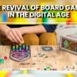 The Revival of Board Games in the Digital Age