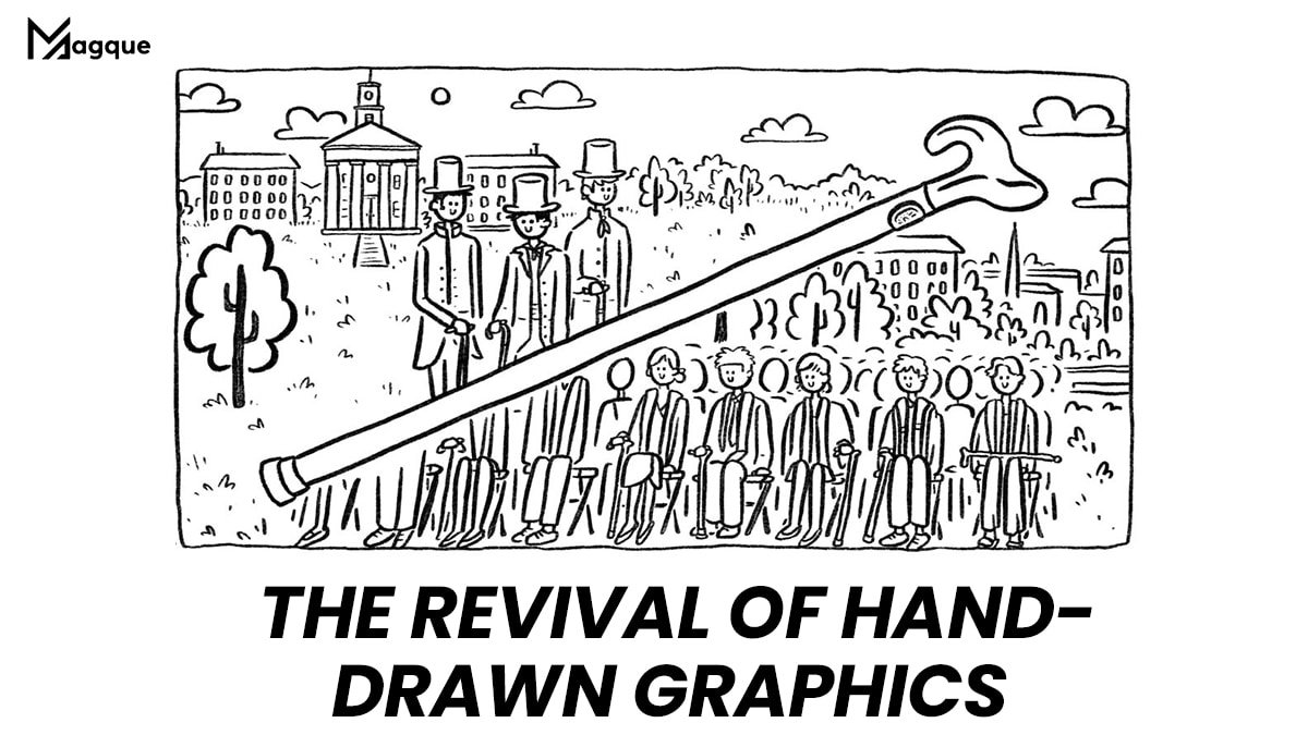 The Revival of Hand-Drawn Graphics