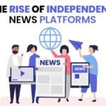 The Rise of Independent News Platforms