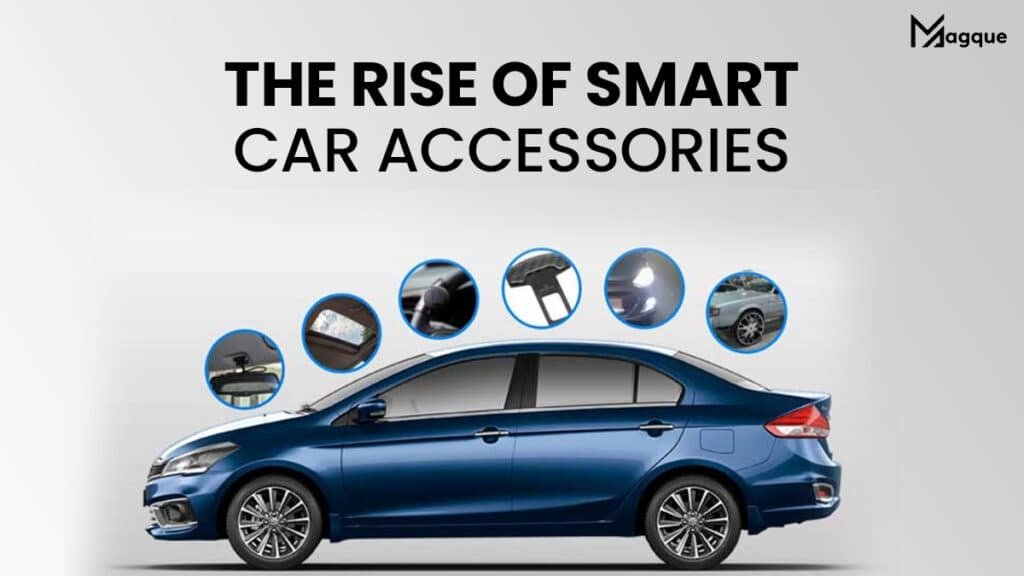 The Rise of Smart Car Accessories