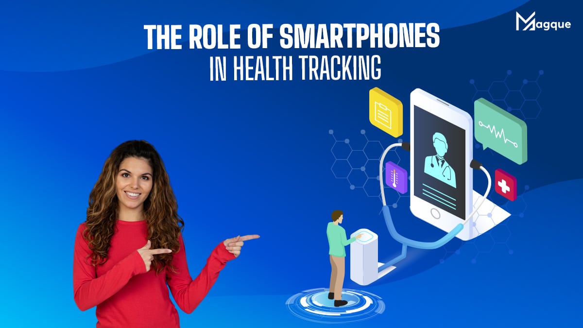 Read more about the article The Role of Smartphones in Health Tracking