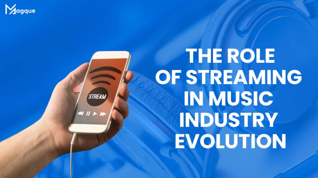 The Role of Streaming in Music Industry Evolution