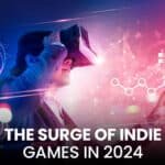 The Surge of Indie Games in 2024