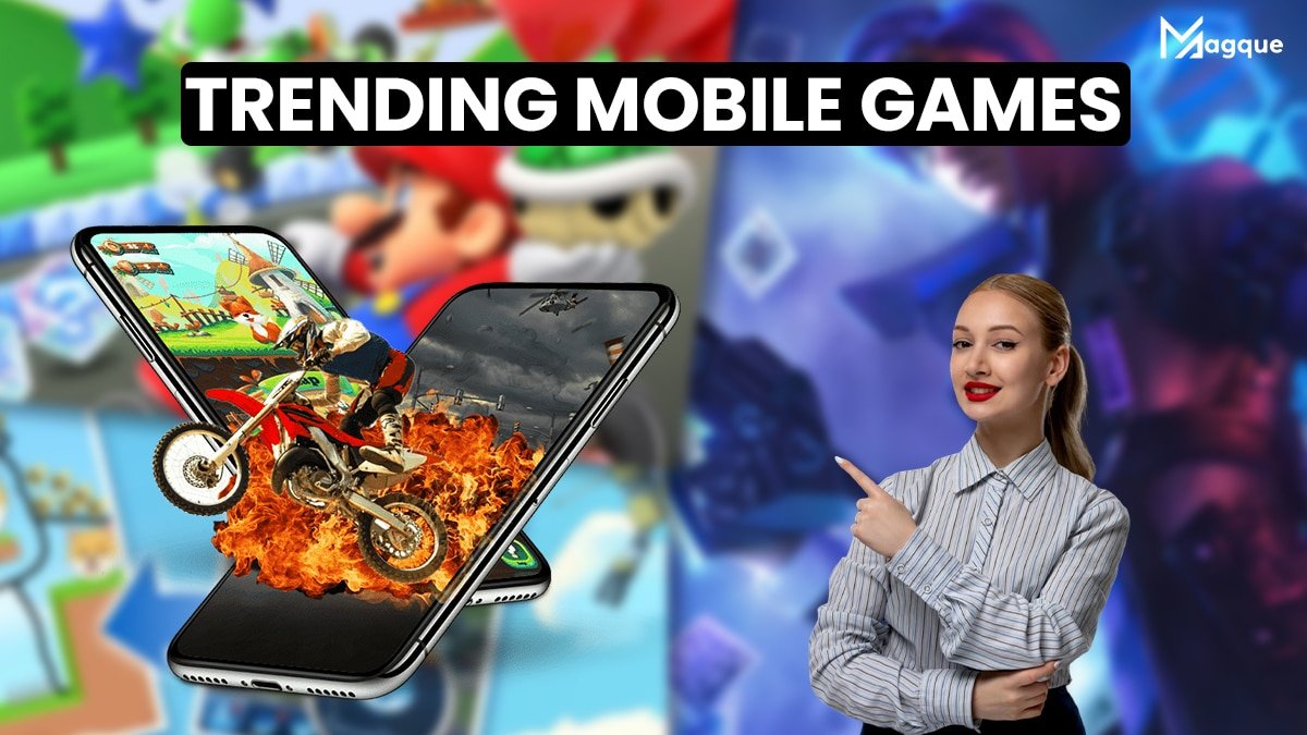 Read more about the article Trending Mobile Games