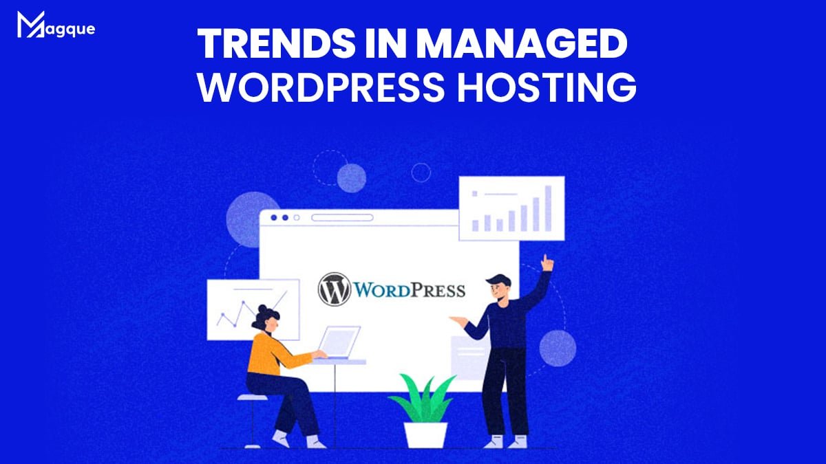 Trends in Managed WordPress Hosting