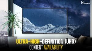 Read more about the article Ultra-High-Definition (UHD) Content Availability