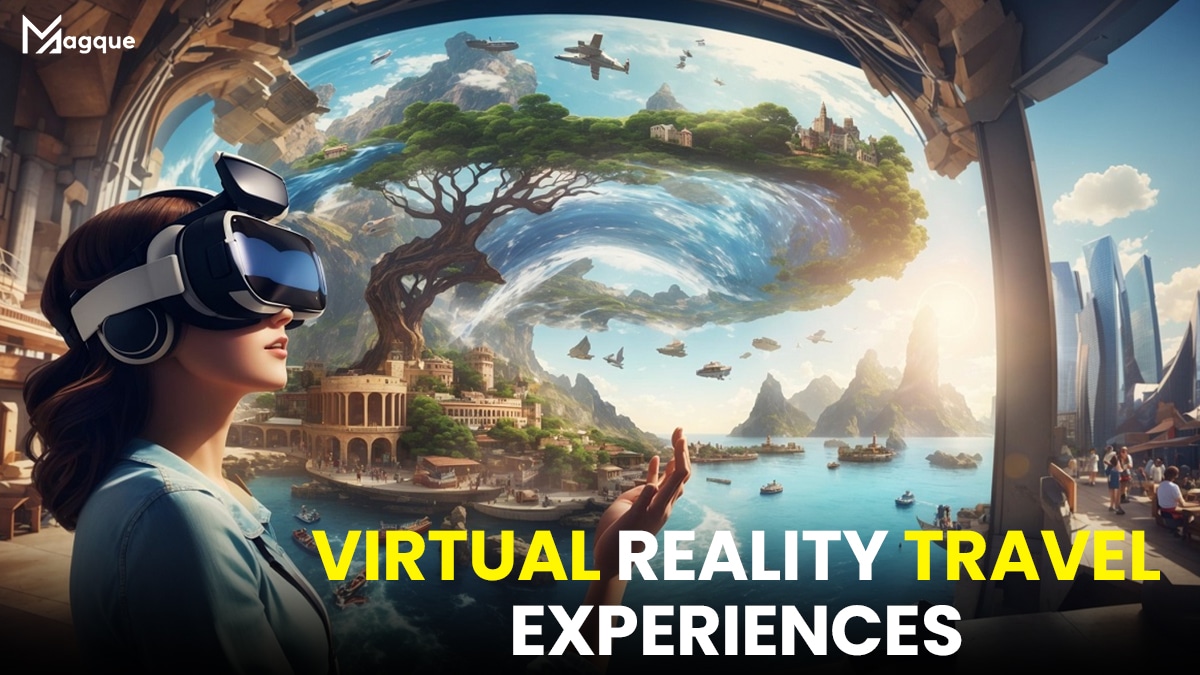 Virtual Reality Travel Experiences