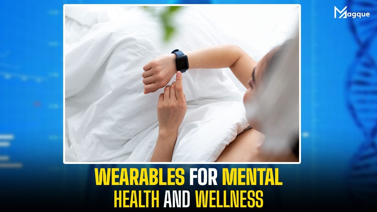 Wearables for Mental Health and Wellness