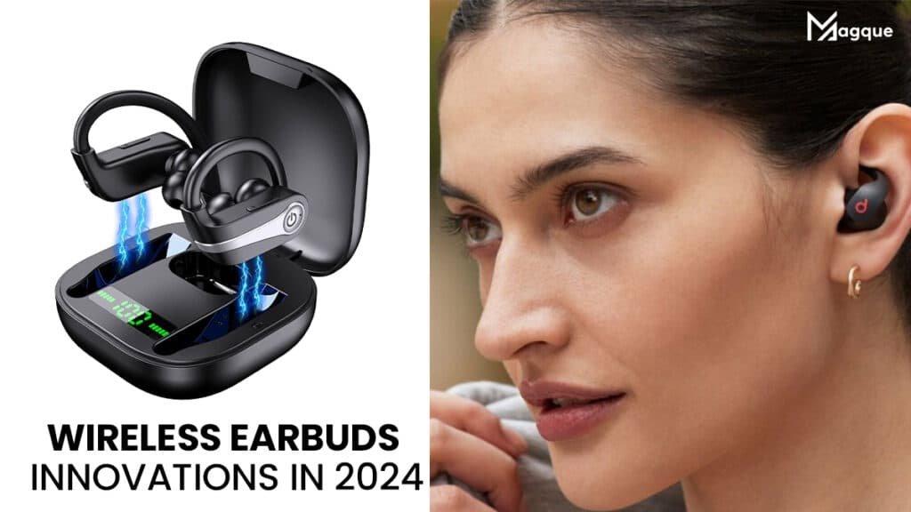 Wireless Earbuds Innovations in 2024