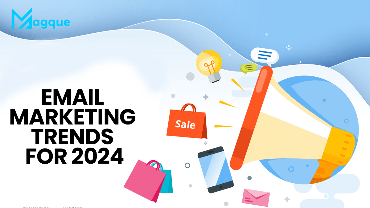 You are currently viewing Email Marketing Trends for 2024