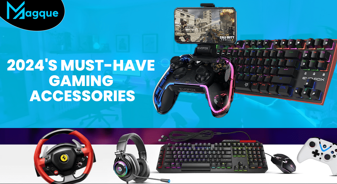 Read more about the article 2024’s Must-Have Gaming Accessories
