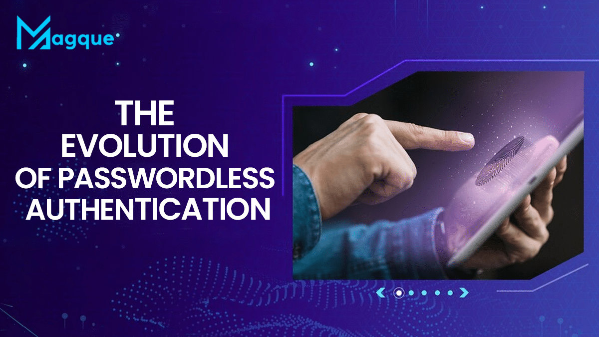 Read more about the article The Evolution of Passwordless Authentication