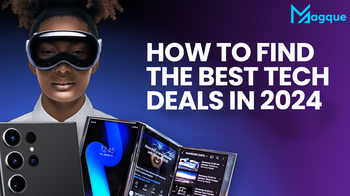 How to Find the Best Tech Deals in 2024