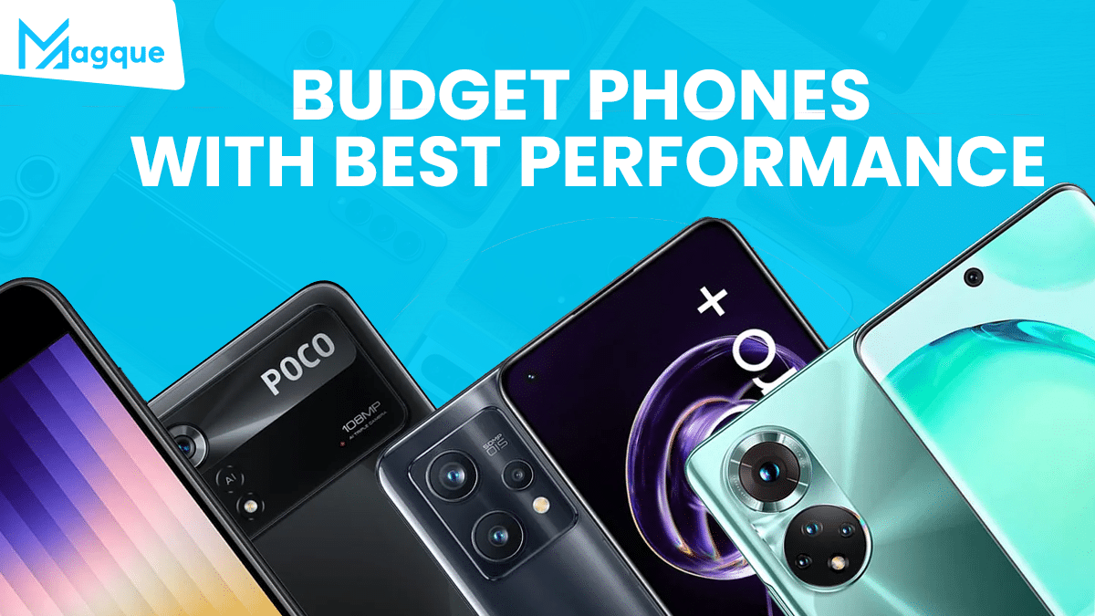 You are currently viewing Budget Phones with Best Performance