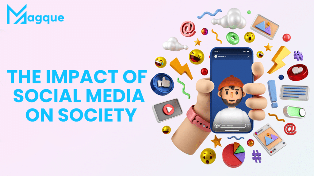 The Impact of Social Media on Society