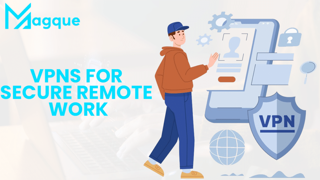 VPN Secure Remote Work