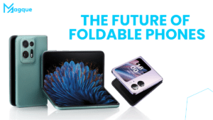 Read more about the article The Future of Foldable Phones