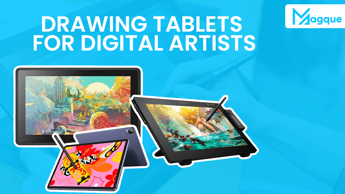 Drawing Tablets for Digital Artists