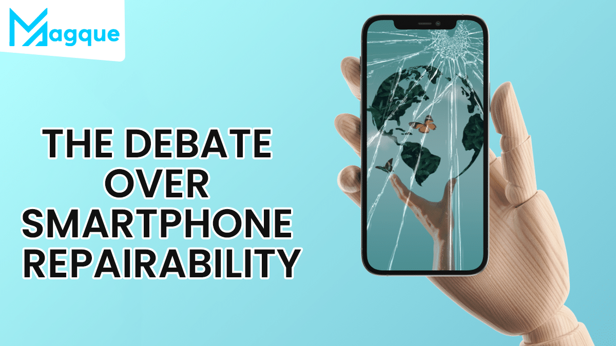 The Debate Over Smartphone Repairability