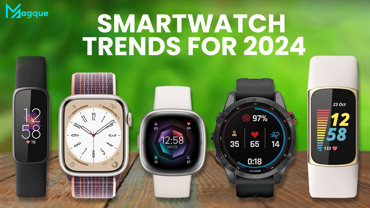 Read more about the article Smartwatch Trends for 2024