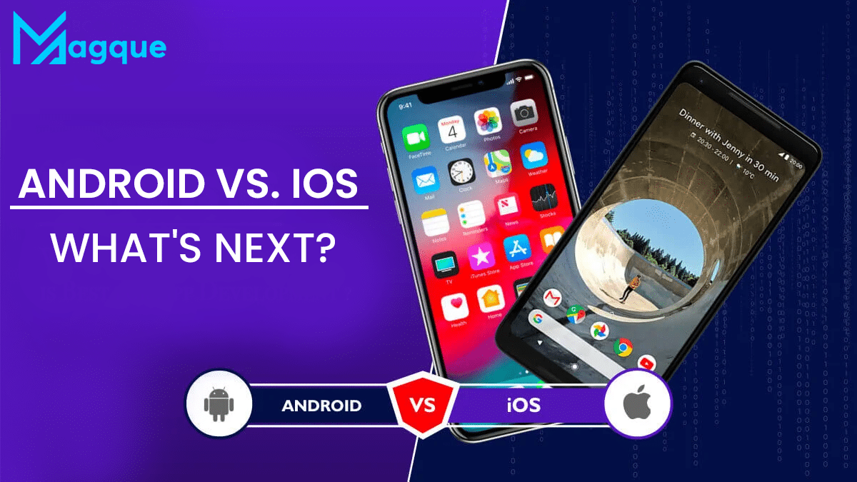 Read more about the article Android vs iOS What’s Next