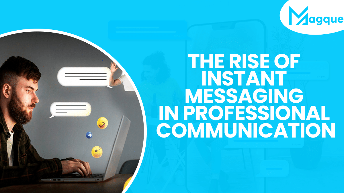 The Rise of Instant Messaging in Professional Communication