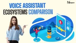 Read more about the article Voice Assistant Ecosystems Comparison